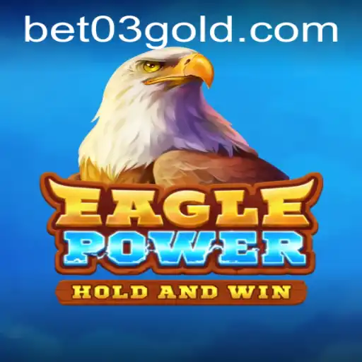 EaglePower: Soaring High in the World of Gaming with bet03